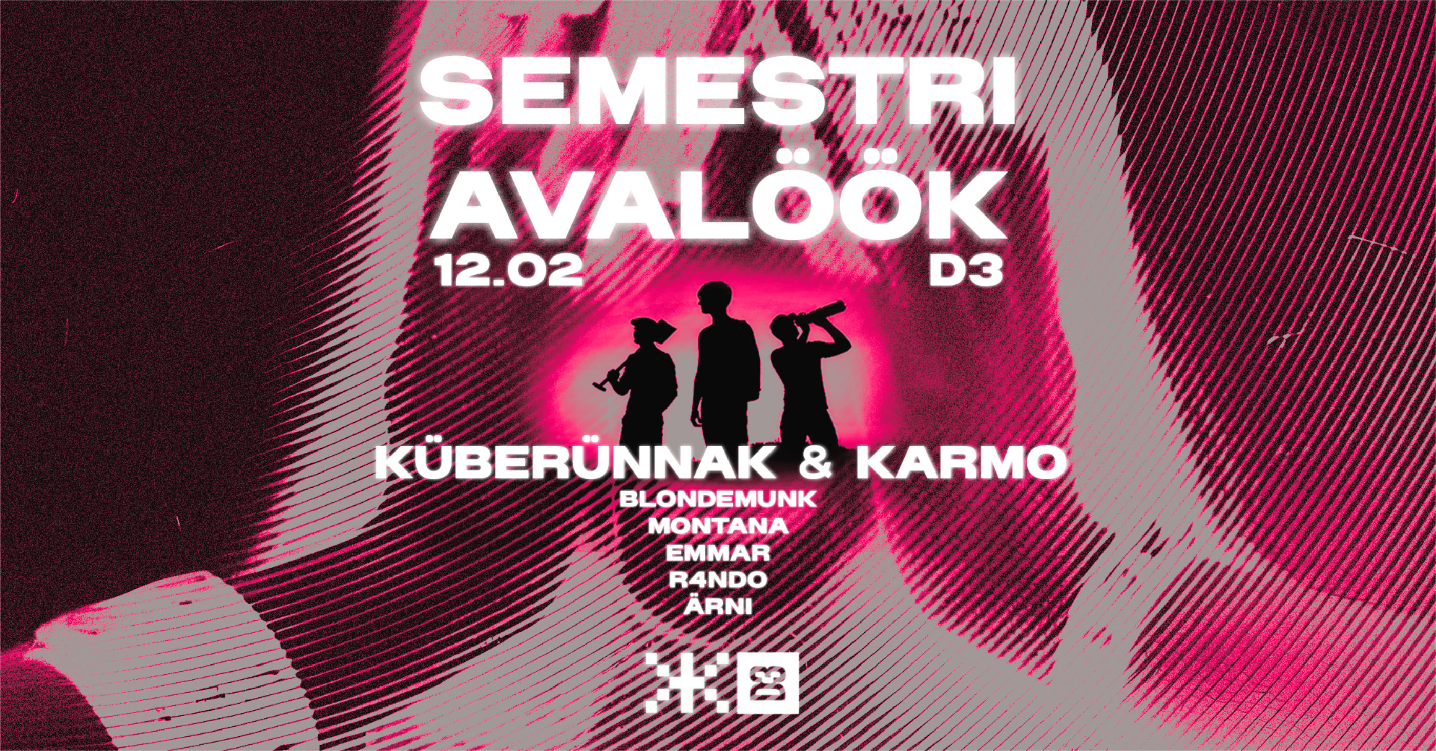 SEMESTRI AVALÖÖK │ KÜBERÜNNAK & KARMO