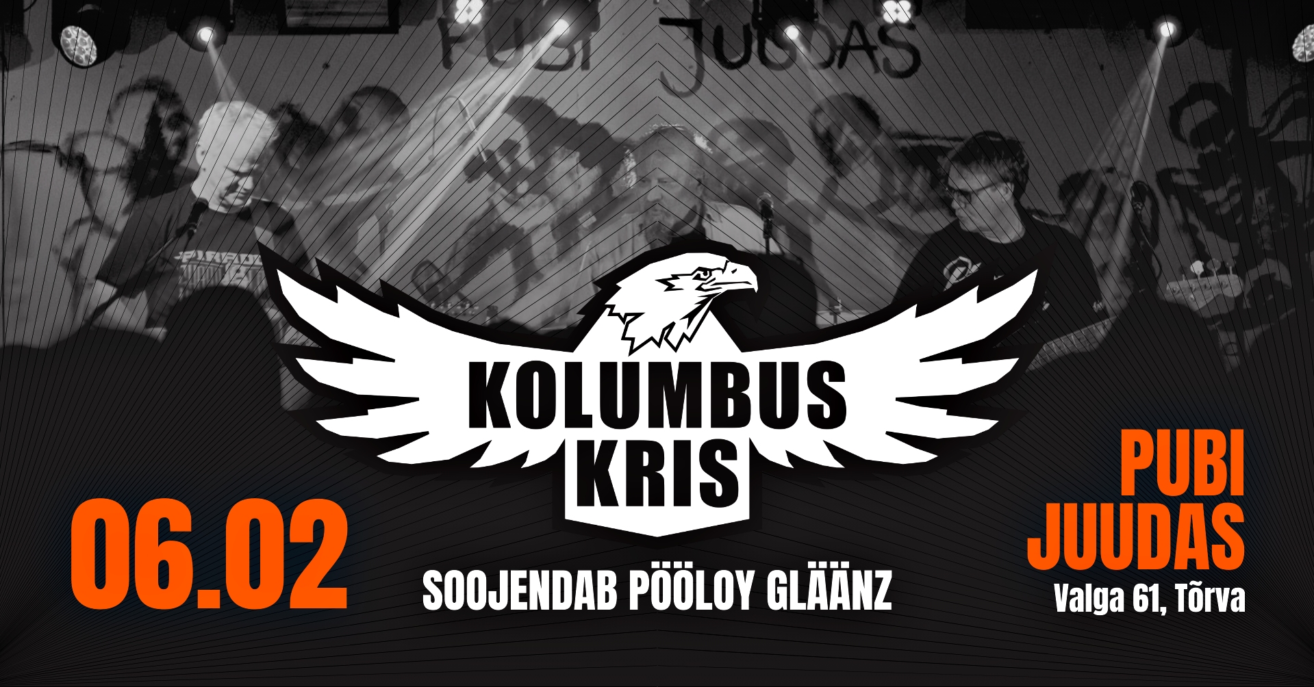 Kolumbus Kris I Pööloy Gläänz I Juudas, Tõrva