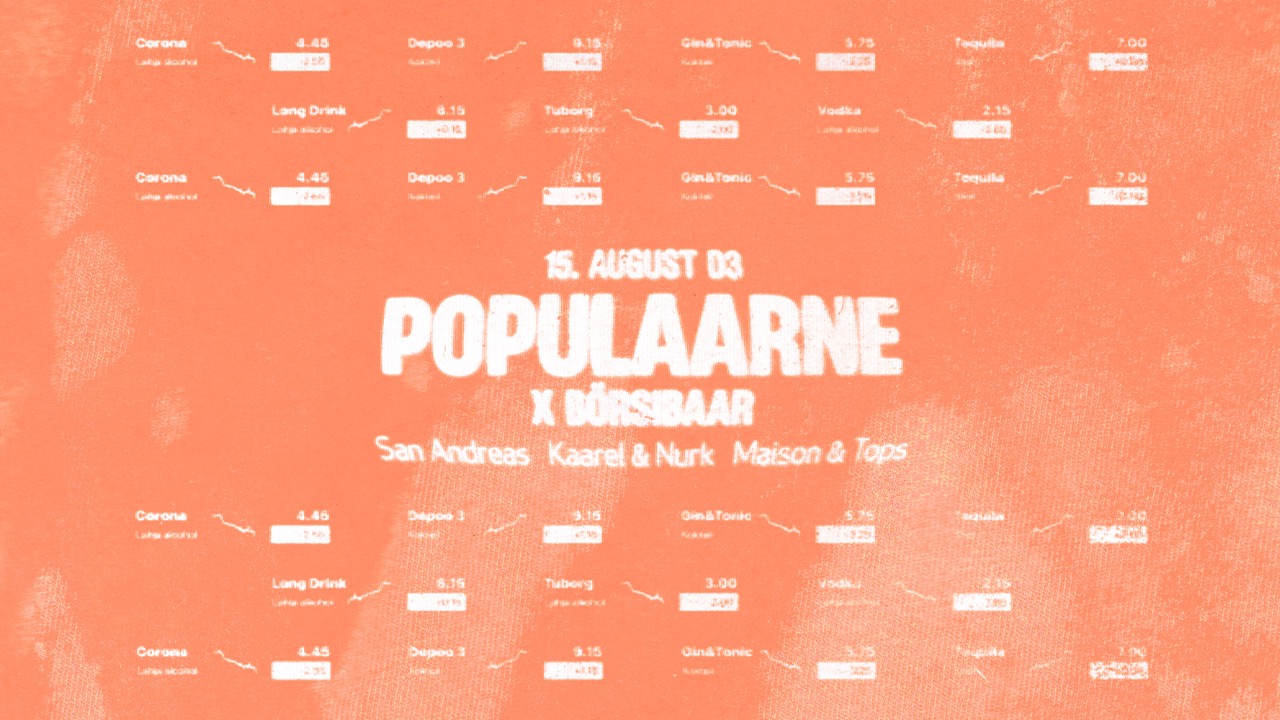 Populaarne x Börsibaar I 15.08 I D3