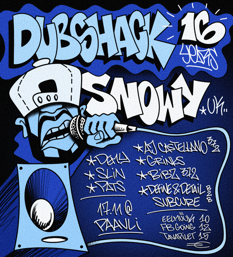 DUBSHACK 16YRS x SNOWY (UK)