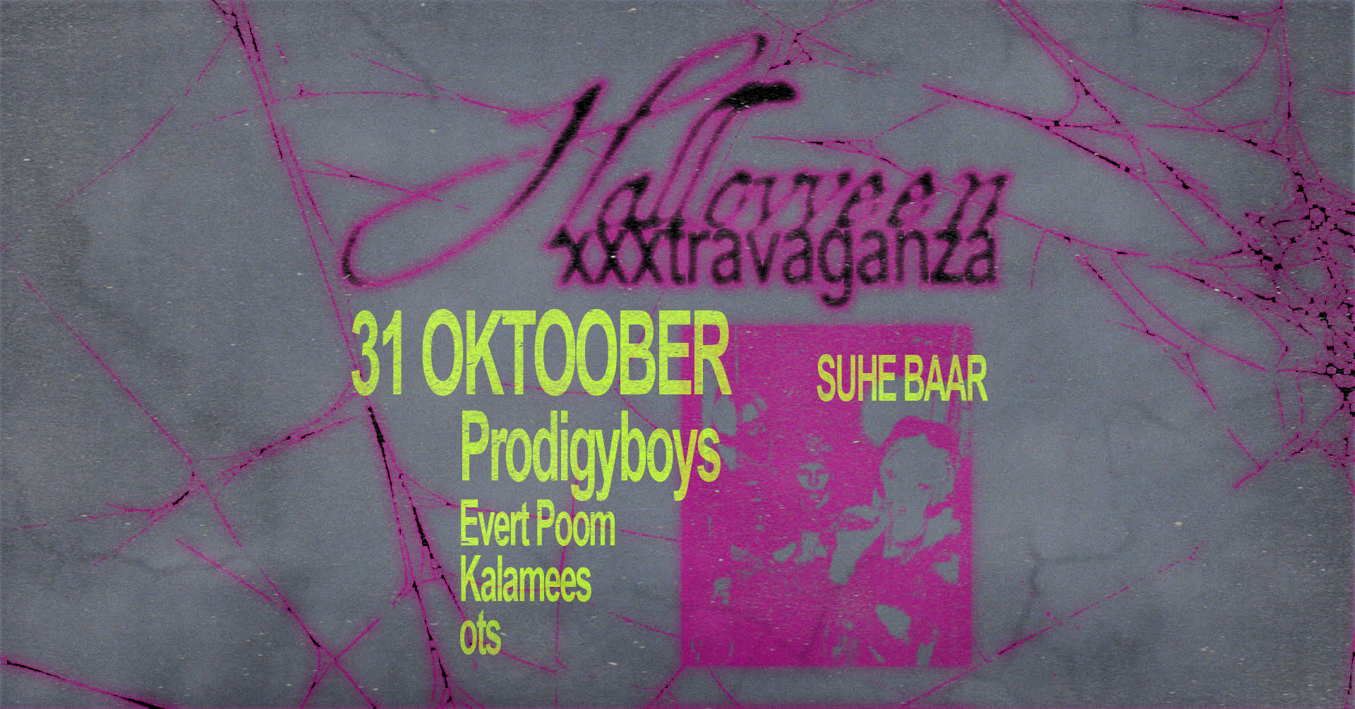 HALLOWEEN XXXTRAVAGANZA | 31.10 | SUHE Bar