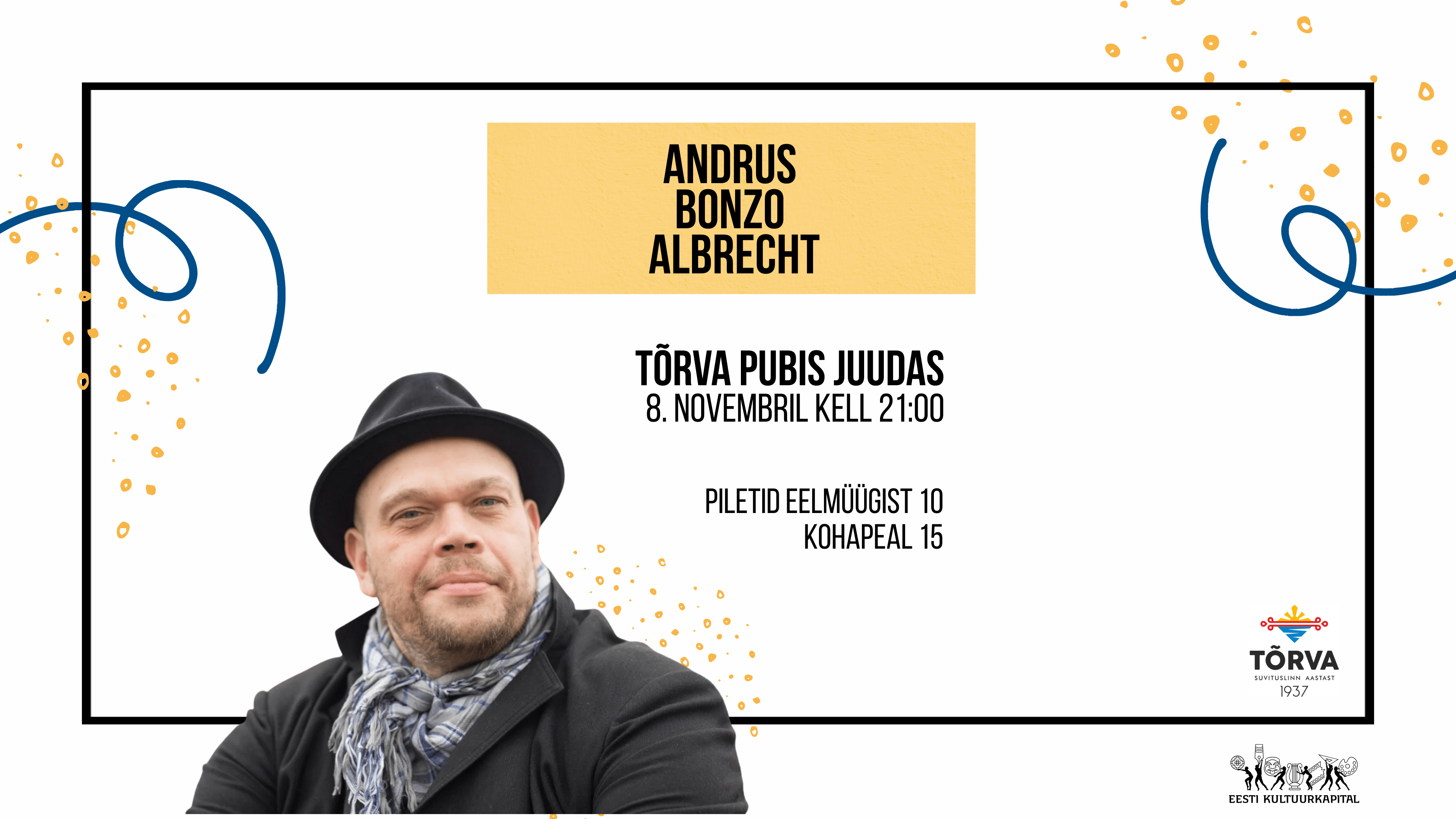 Andrus Bonzo Albrecht   I   Juudas, Tõrva