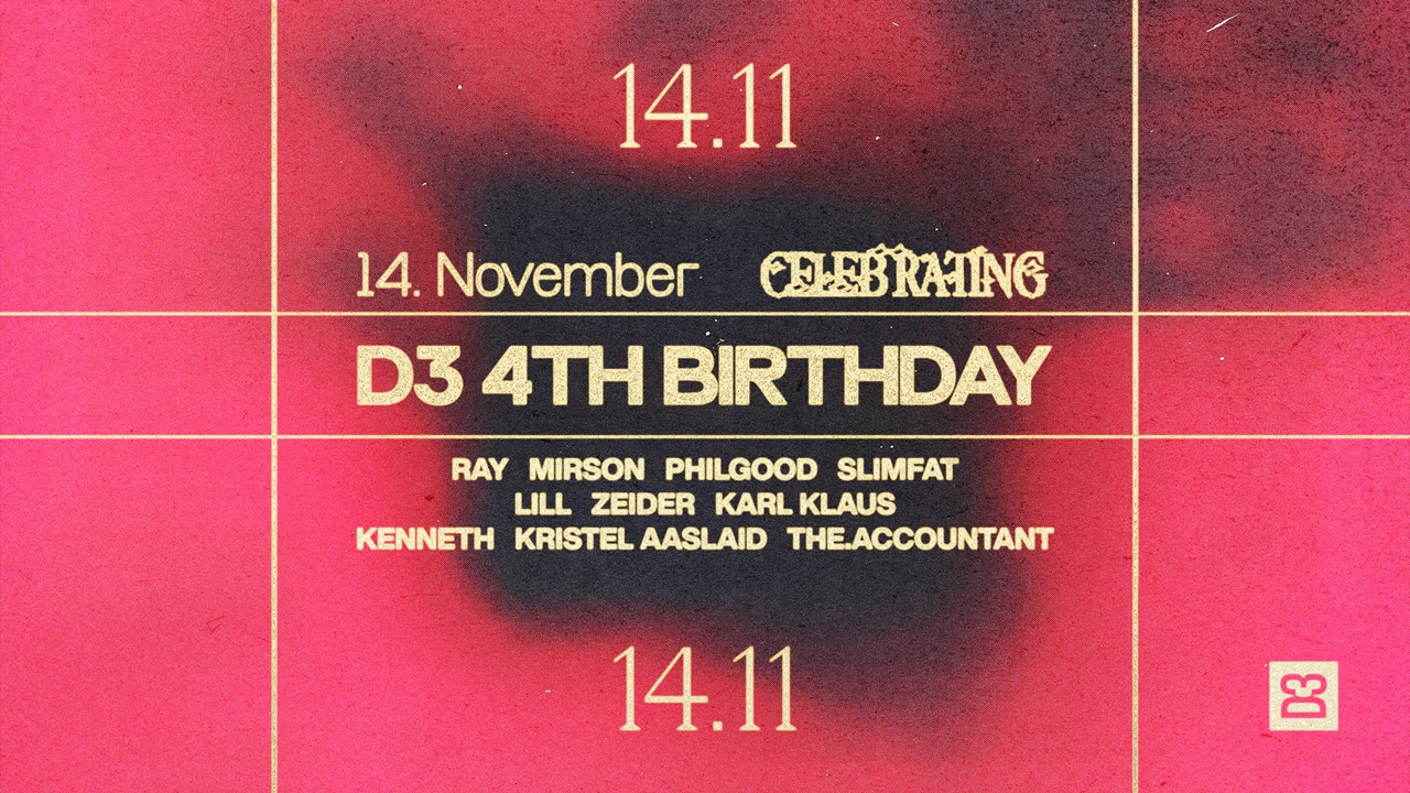 D3 4th BIRTHDAY I 14.11 I D3