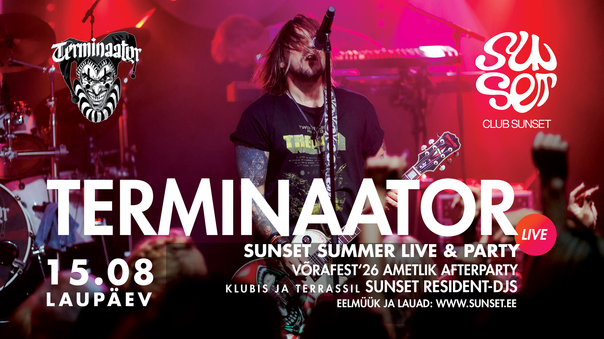 SUNSET SUMMER LIVE - TERMINAATOR - AINUKE KLUBILIVE PÄRNUS!