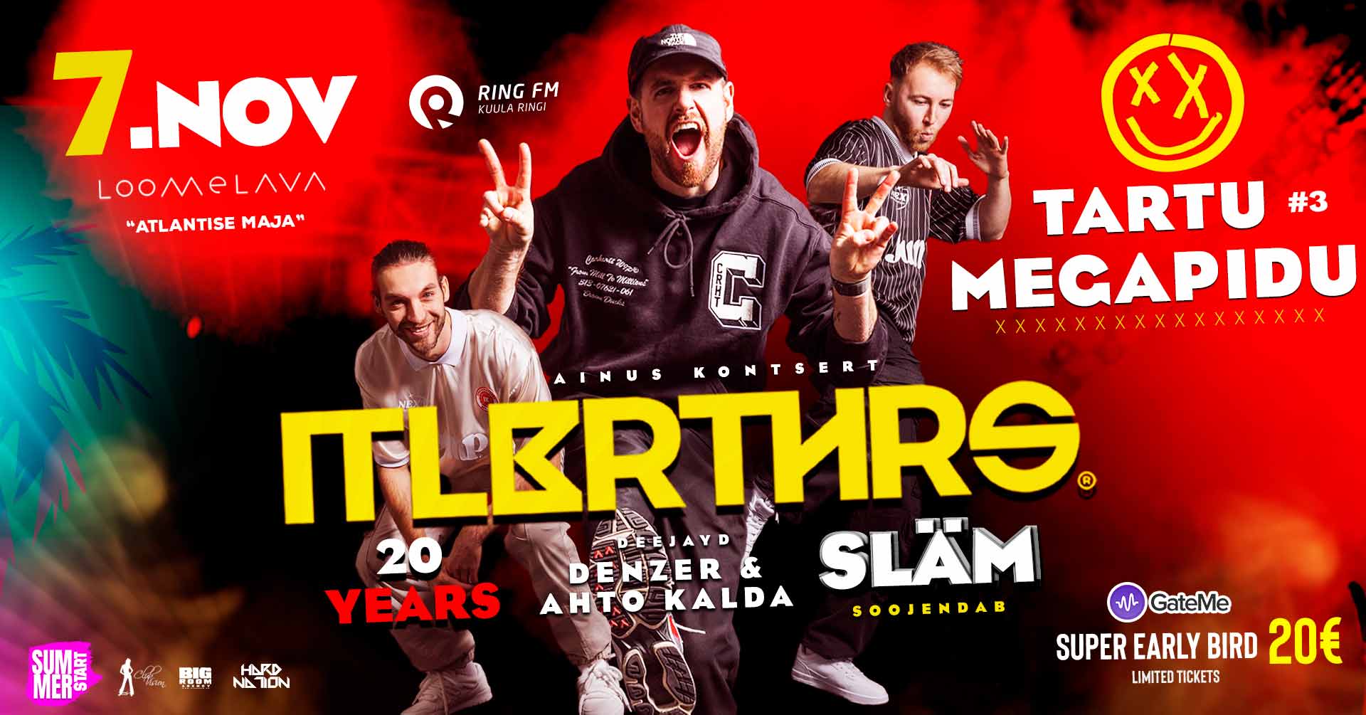 Tartu Megapidu 3 Italobrothers 20 aastat laval / Atlantise Maja (CANCELLED),