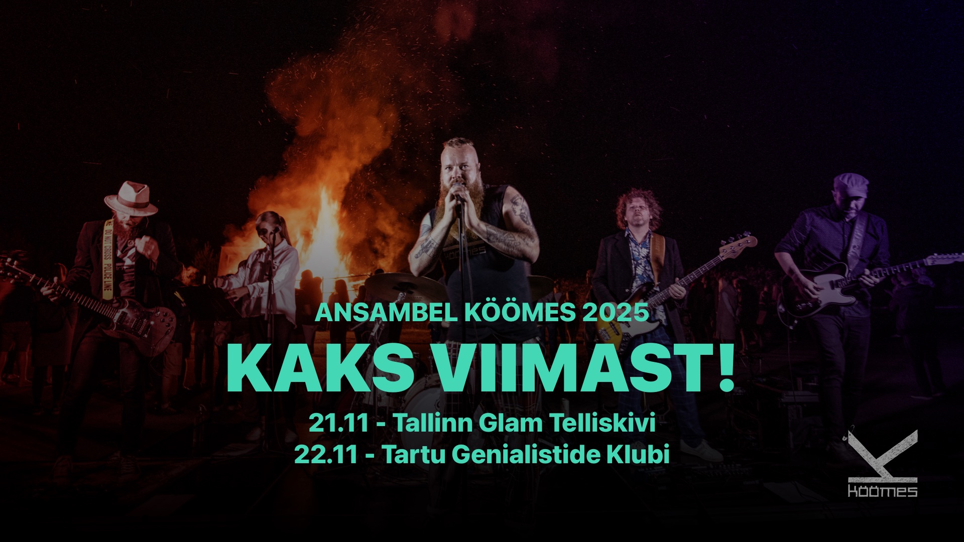 KÖÖMES LIVE "2025 KAKS VIIMAST!" @Genialistide klubi