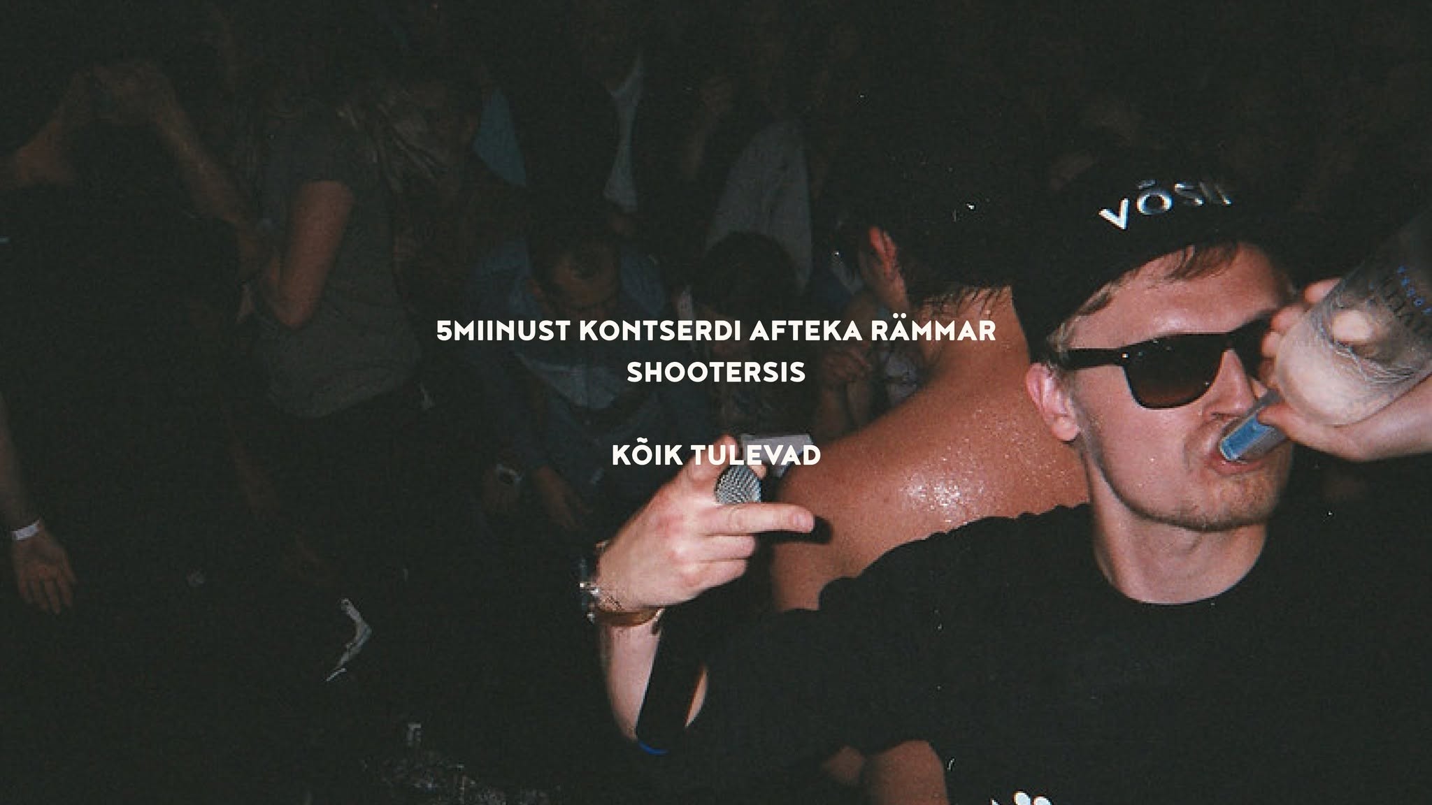 5MINNI 10 AASTAT AFTEKAS // rämmar @ shooters