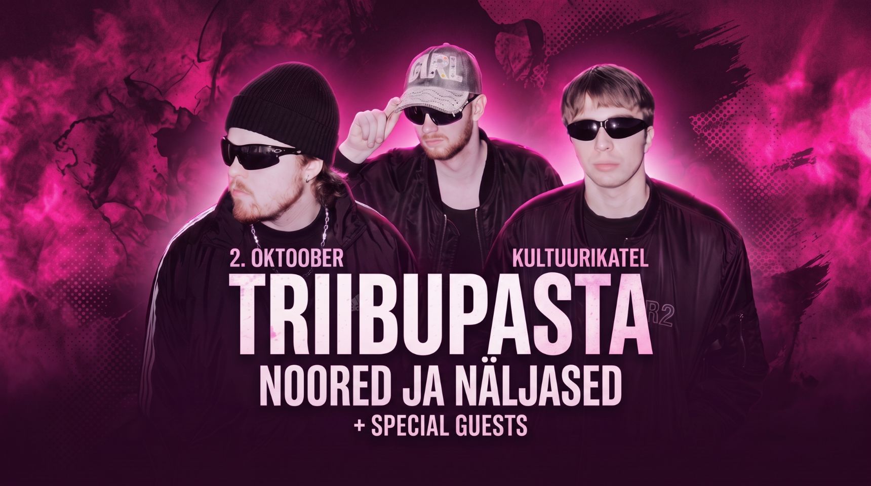 TRIIBUPASTA x NOORED & NÄLJASED / 02.09 / KULTUURIKATEL