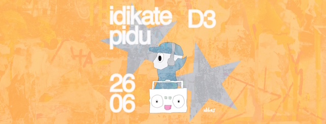 Idikate pidu | 26.06 | D3
