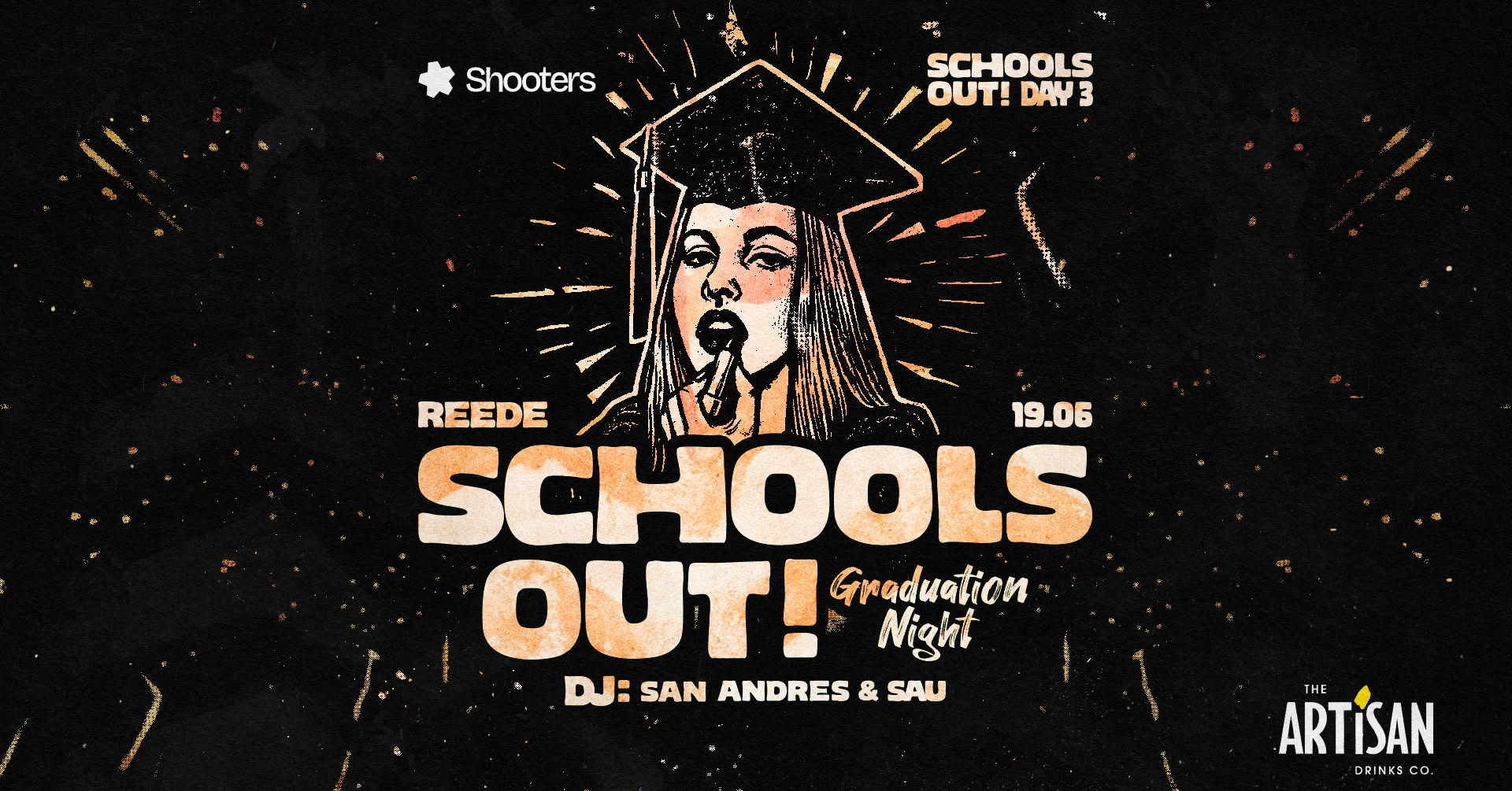 Schools out! Graduation Night | DAY 3 | 19.06 | Shooters