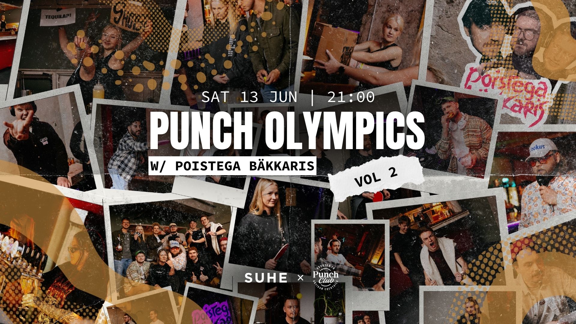PUNCH OLYMPICS X POISTEGA BÄKKARIS VOL 2 @SUHE