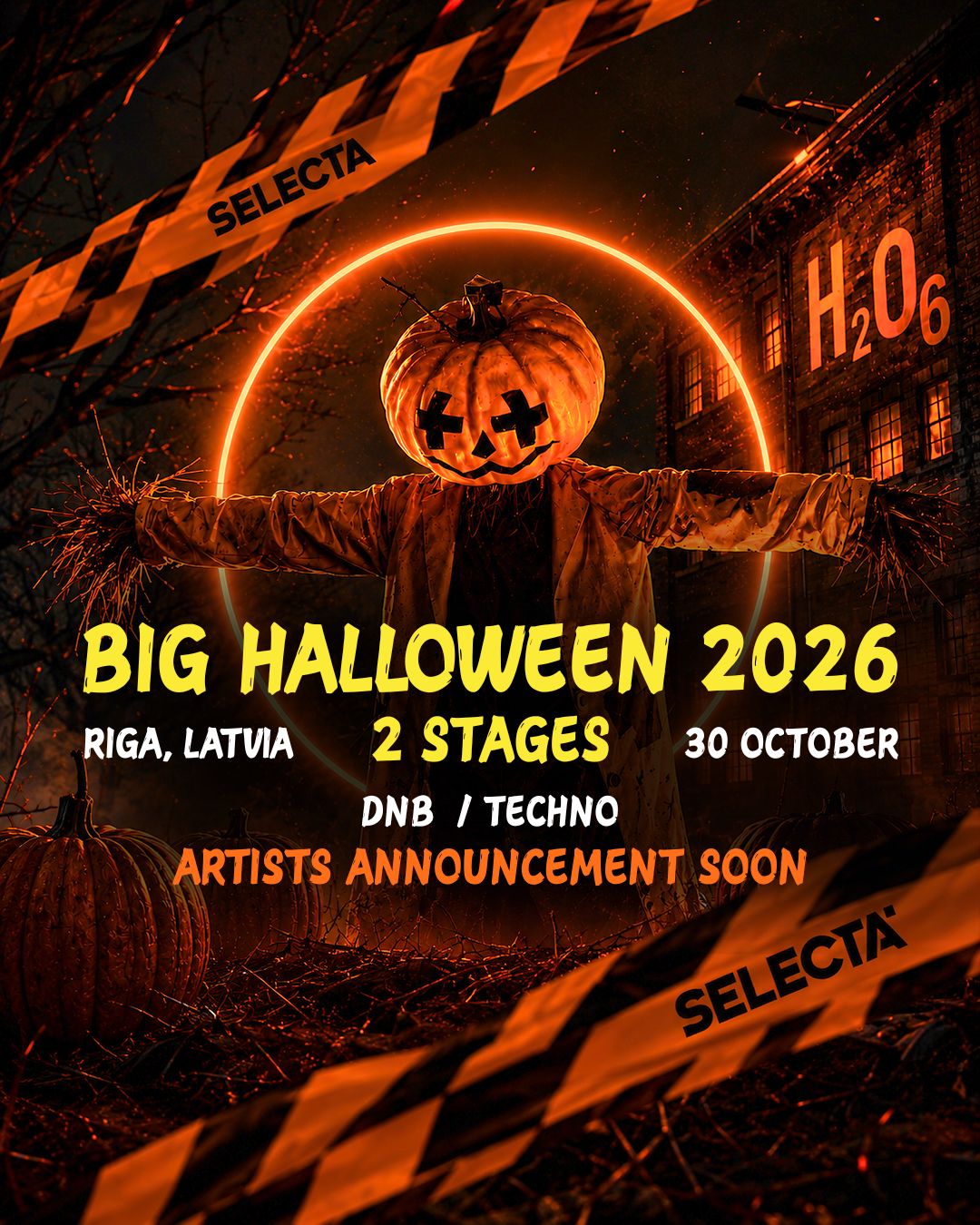 Selecta: BIG Halloween 2026 > DNB x TECHNO 