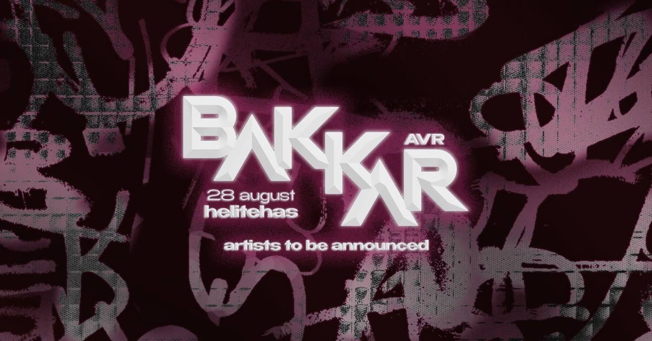 BAKKAR: AUGUSTI VIIMANE REEDE