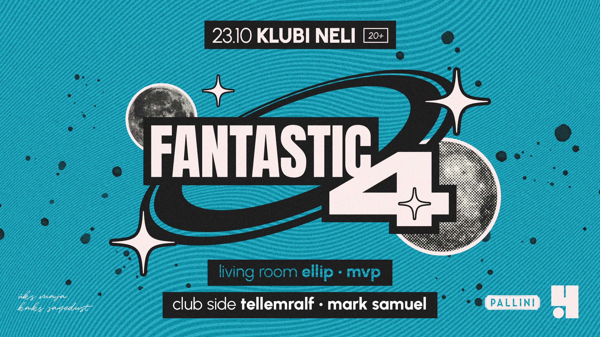 FANTASTIC 4 I KLUBI NELI I 23.10