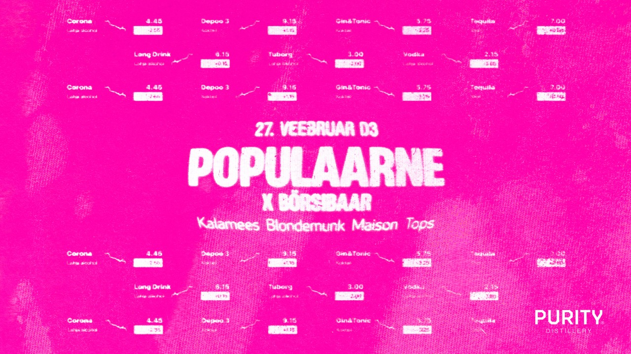 POPULAARNE x BÖRSIBAAR I 27.02 I D3