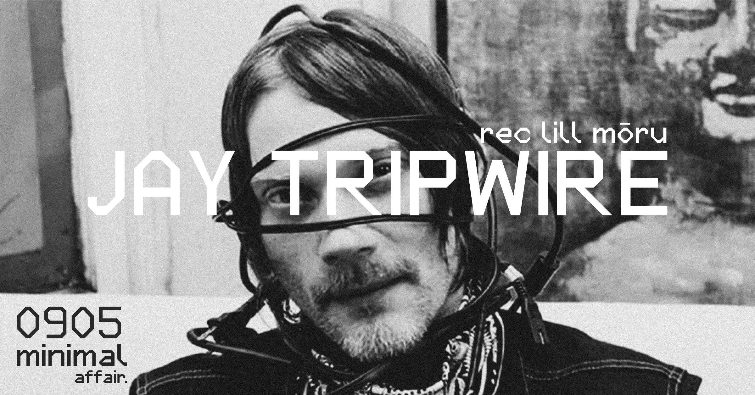 minimal affair. w/ Jay Tripwire (CAN)