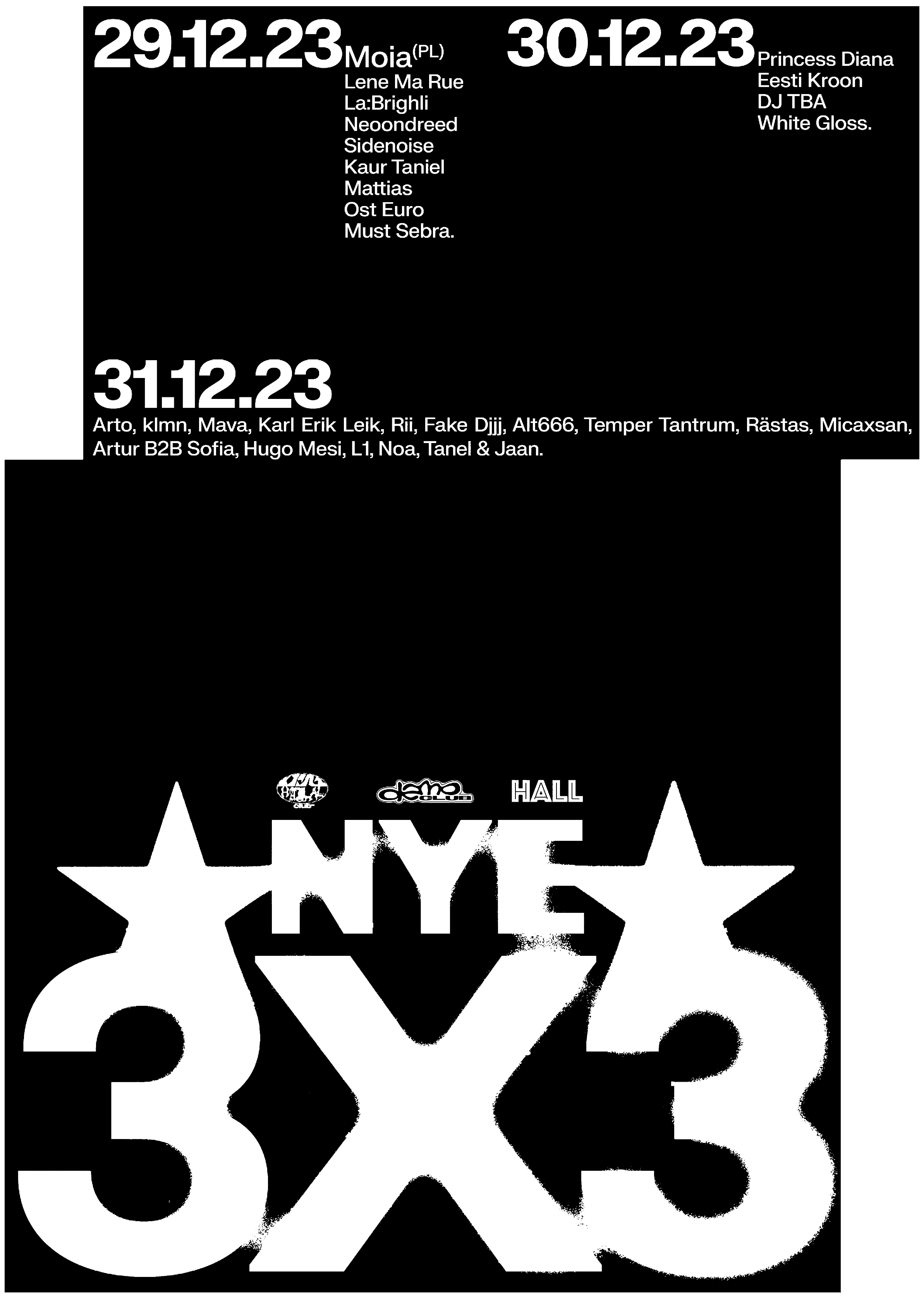 NYE 3X3: Halal Club, Demo Club, HALL