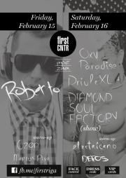 Roberto / Markus Riva / Driule XL + Daimond soul factory @ FIRST CNTR