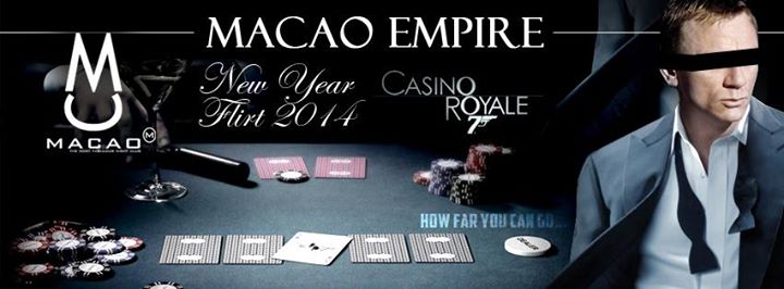 MACAO EMPIRE: 2014 NEW YEAR FLIRT - CASINO ROYALE | Macao 2013 12 31