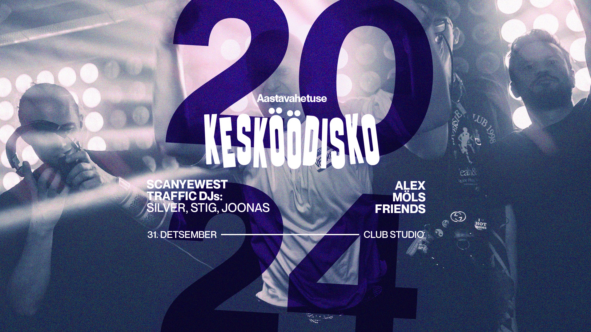 Aastavahetus: Kesköödisko at Studio 31.12