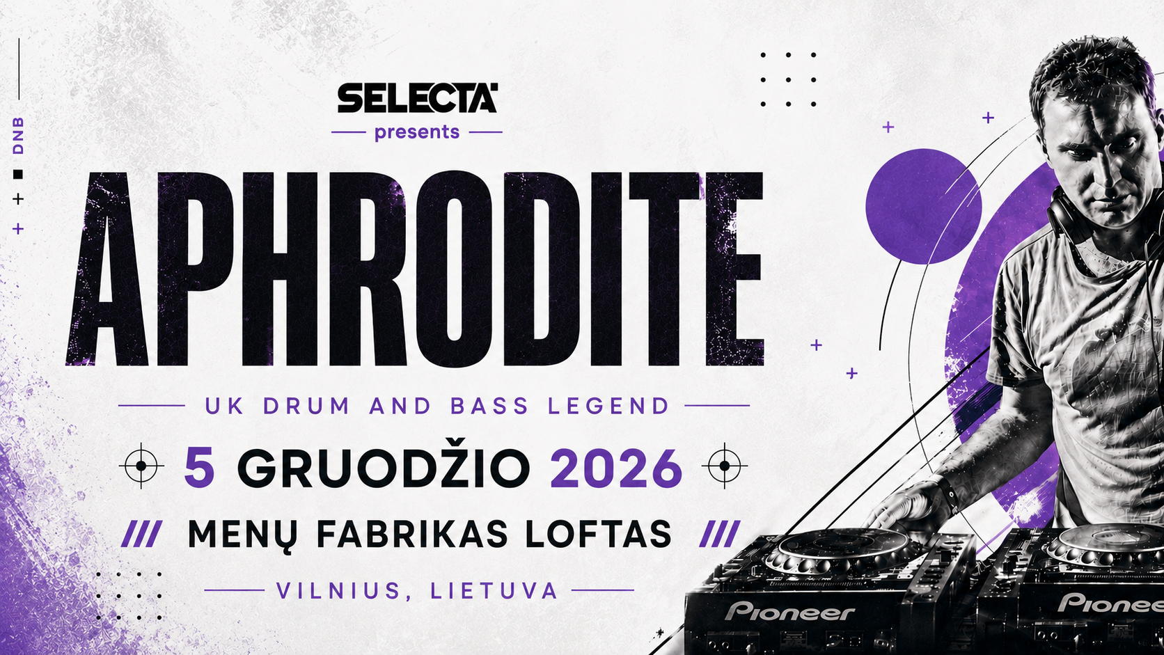 Selecta: APHRODITE (UK) @ Vilnius