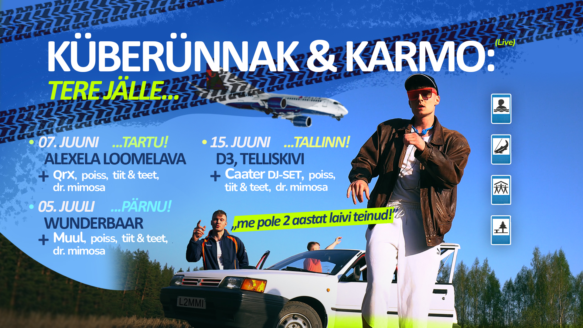 KÜBERÜNNAK & KARMO: TERE JÄLLE, PÄRNU!