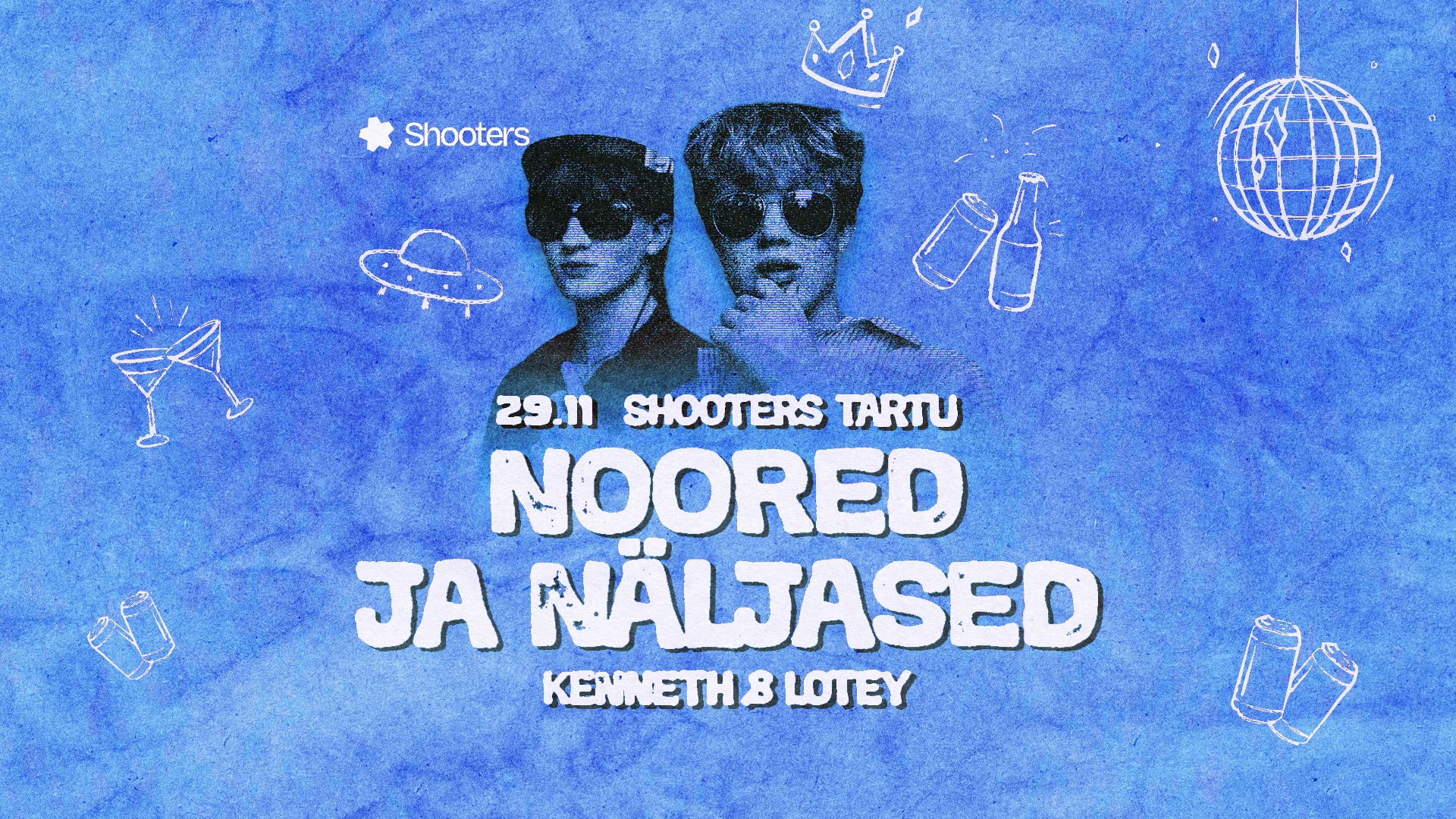 Noored ja Näljased I 29.11 I Shooters 