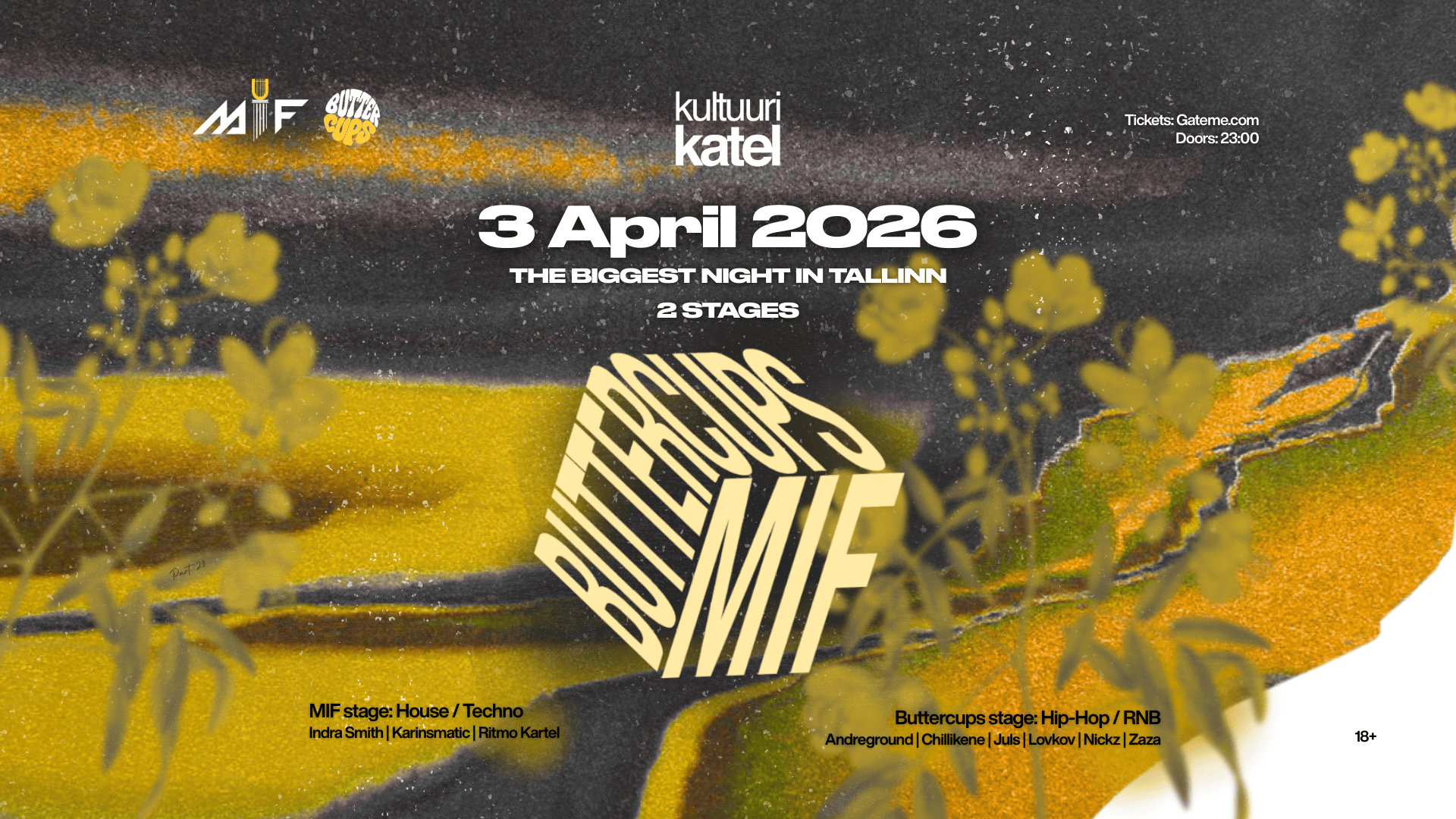BUTTERCUPS x MIF @Kultuurikatel 