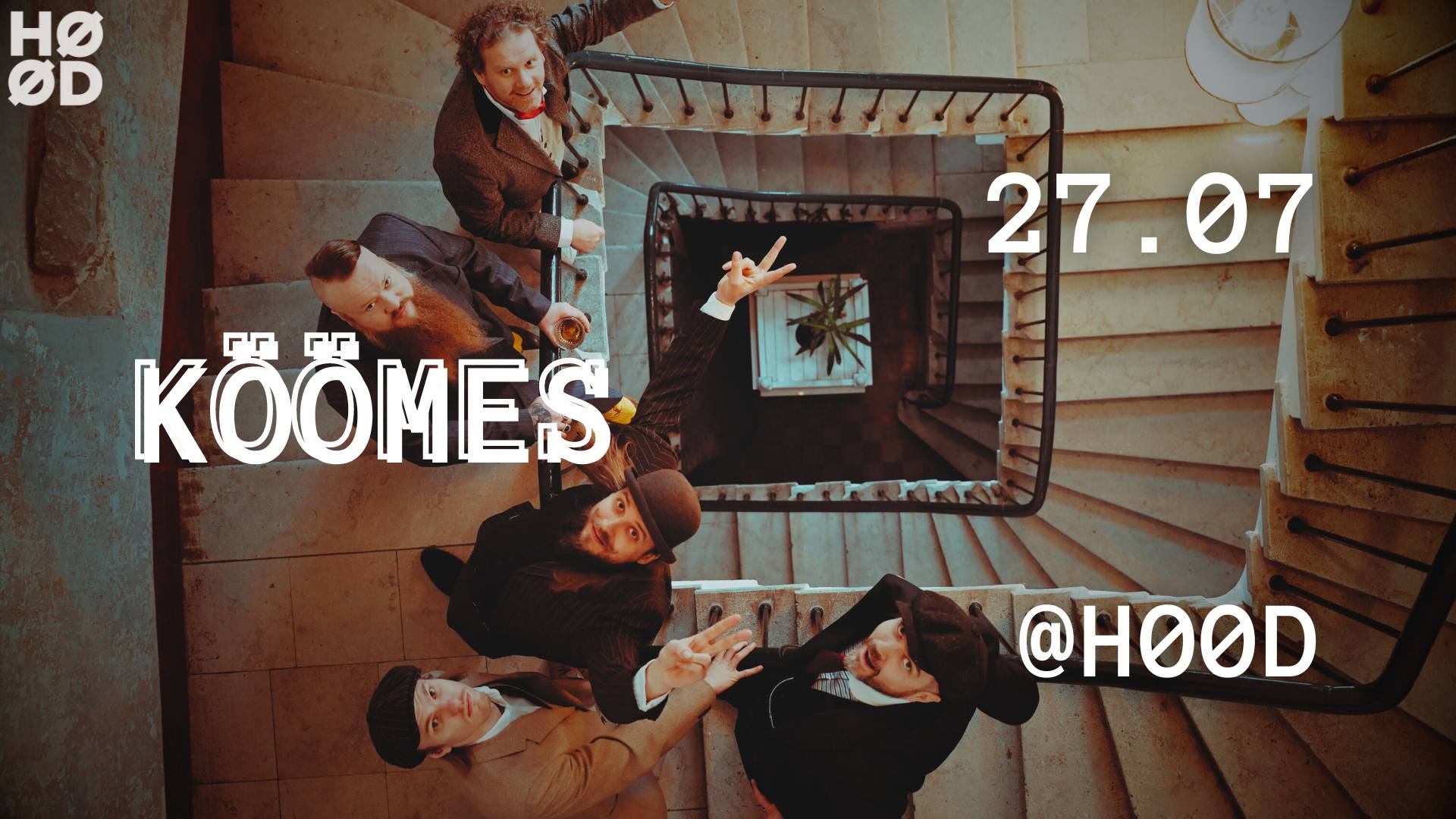 27.07 KÖÖMES Live @HØØD