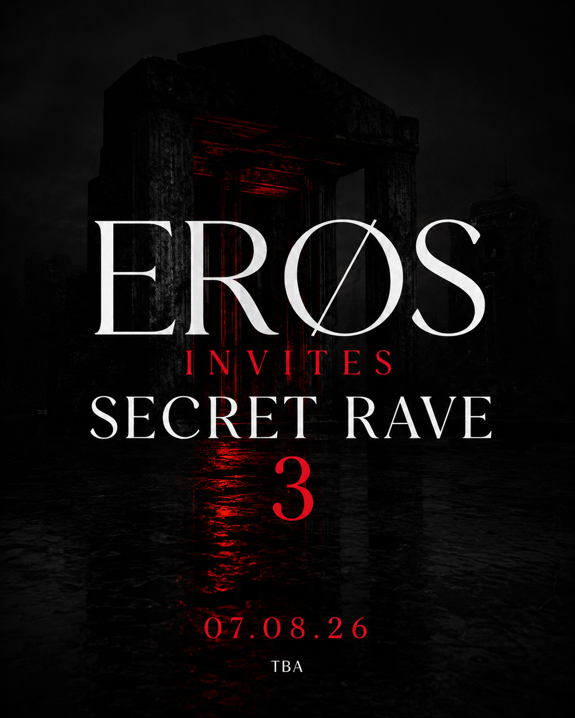 ERØS INVITES SECRET RAVE 3