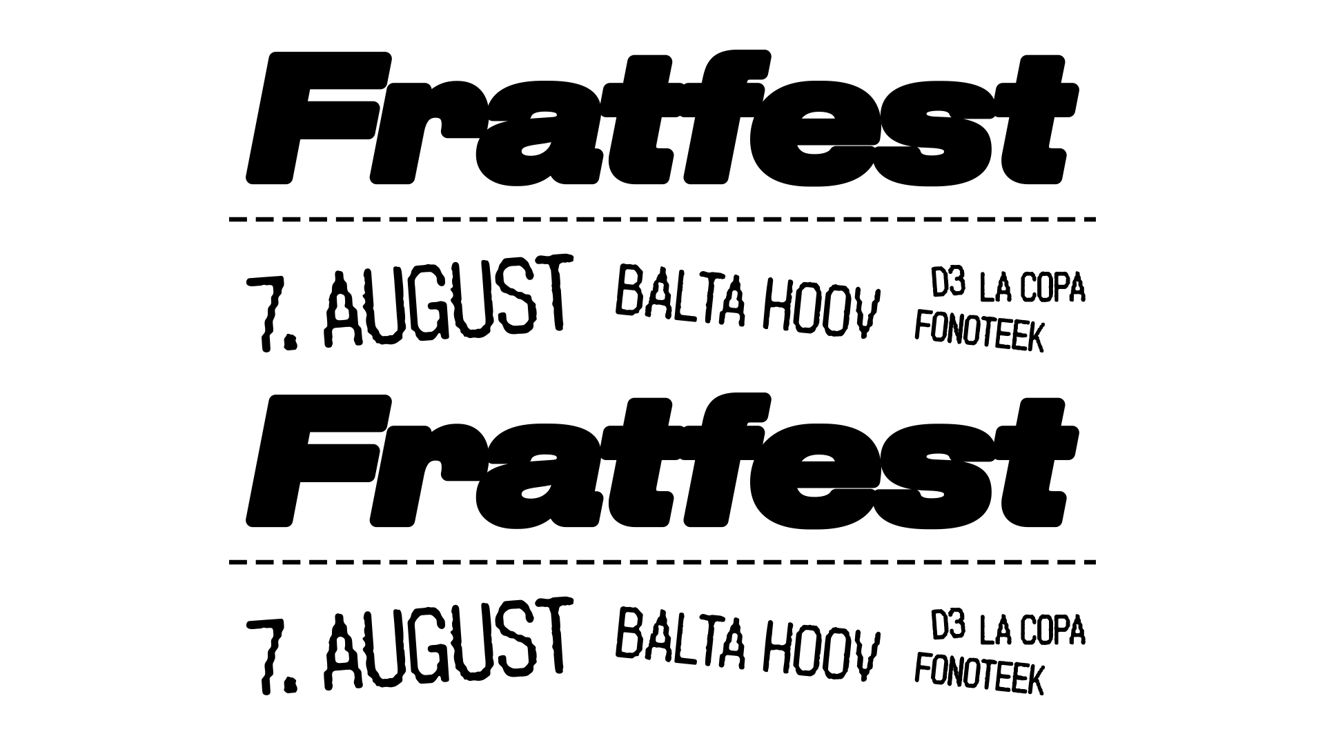 FRATFEST | 07.08 | Balta hoov