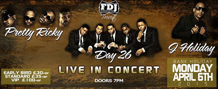 Pretty Ricky, Day 26 & J. Holiday