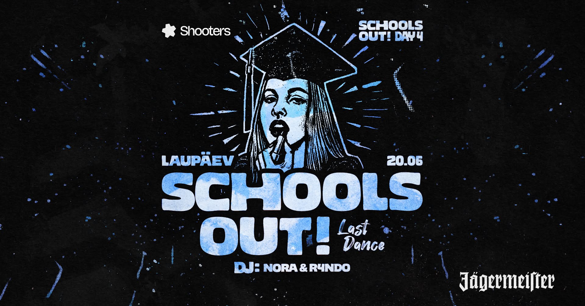 Schools out! Last Dance | DAY 4 | 20.06 | Shooters