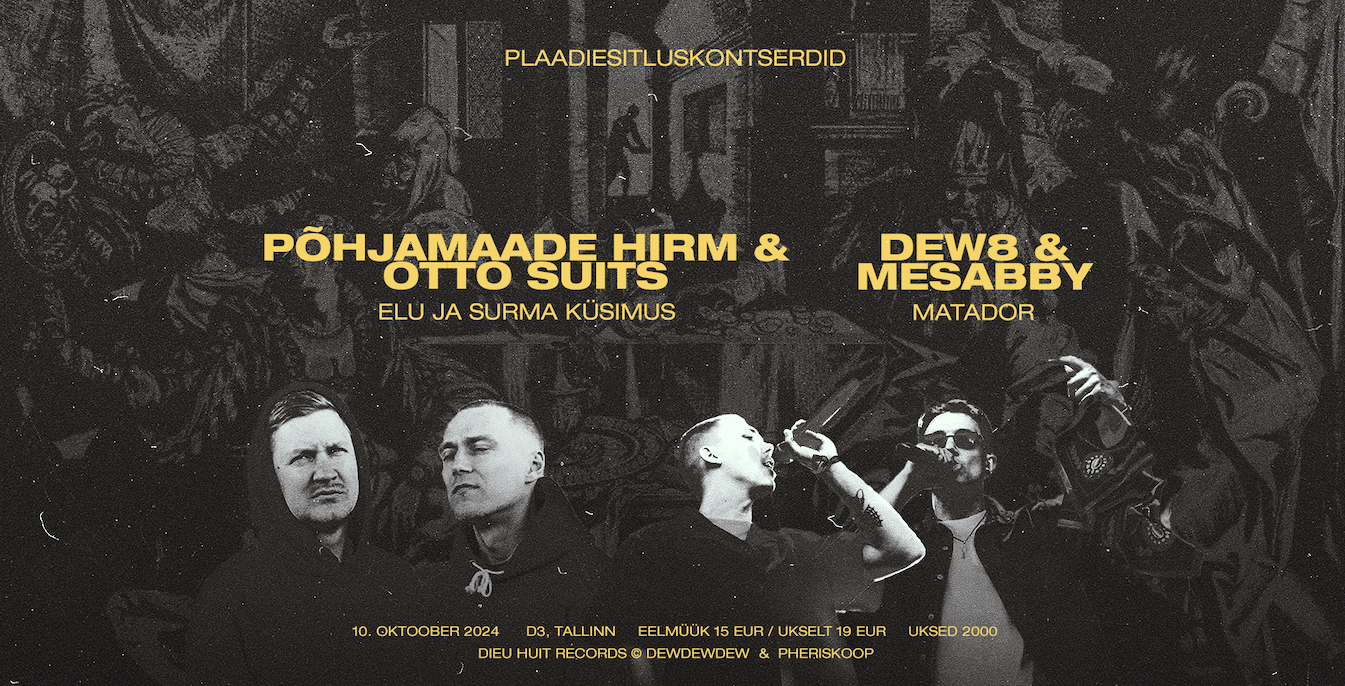 Põhjamaade Hirm & Otto Suits / DEW8 & MESABBY at D3 I 10.10